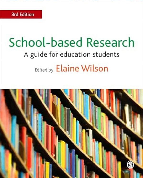 School-Based Research: A Guide For Education Students-..