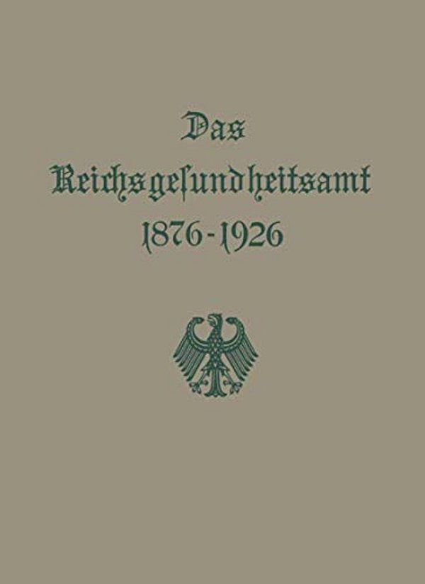 Das Reichsgesundheitsamt 1876-1926-..