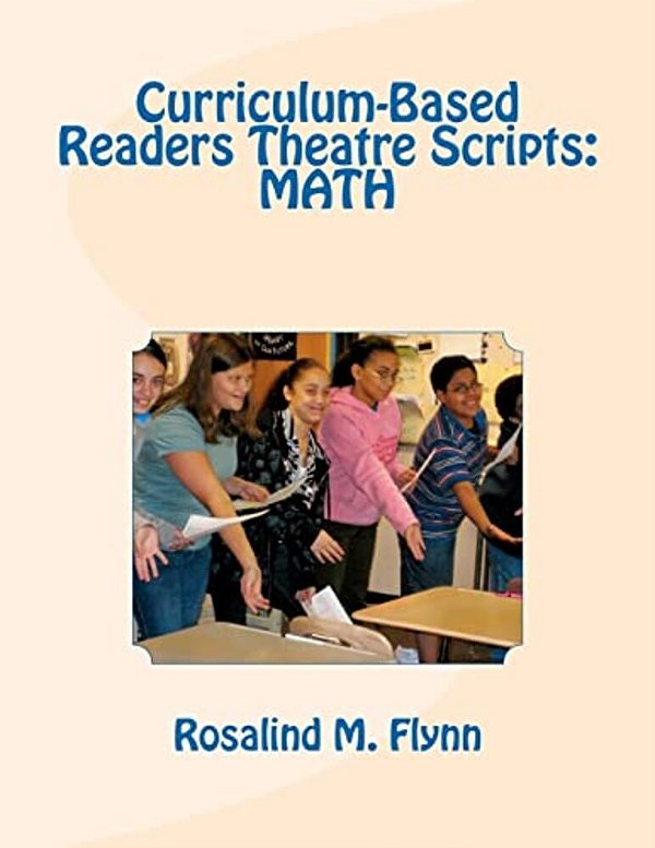Curriculum-Based Readers Theatre Scripts: Math-..