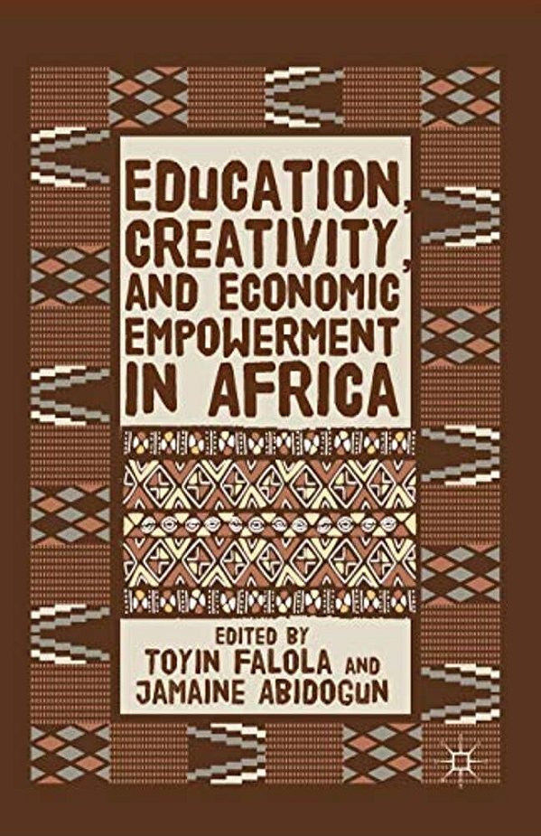 Education, Creativity, And Economic Empowerment In Africa-..