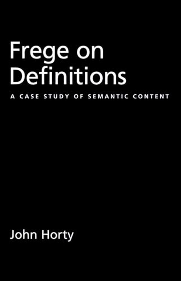 Frege On Definitions: A Case Study Of Semantic Content-..