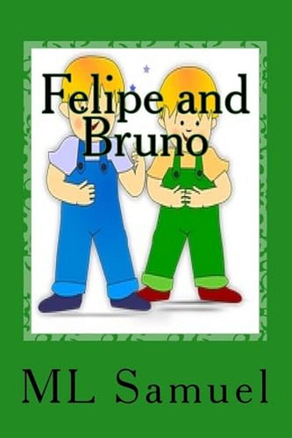Felipe And Bruno: A Tale Of Two Brothers-..