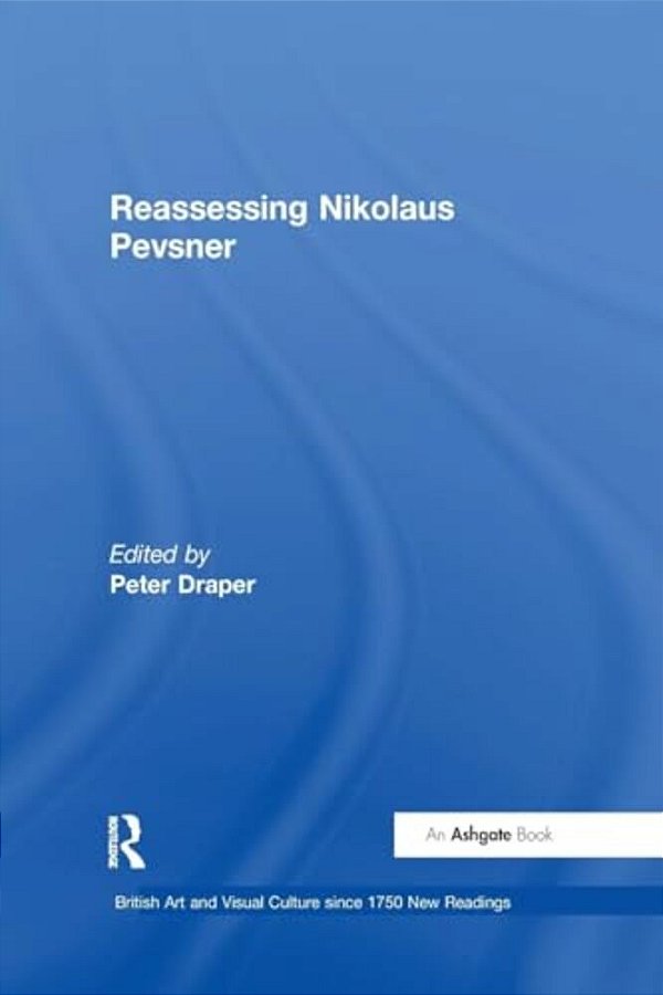 Reassessing Nikolaus Pevsner-..