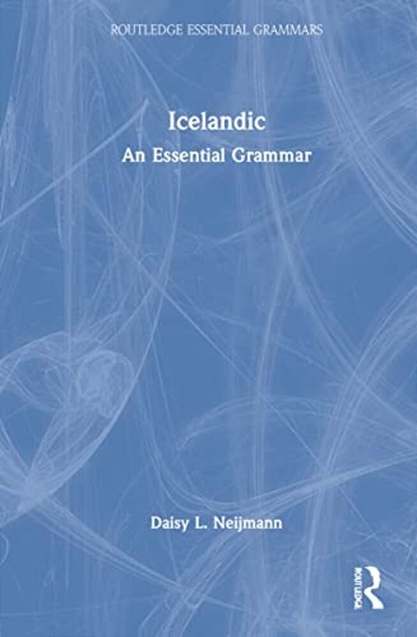 Icelandic: An Essential Grammar-..