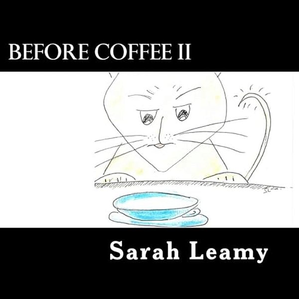 Before Coffee II-..