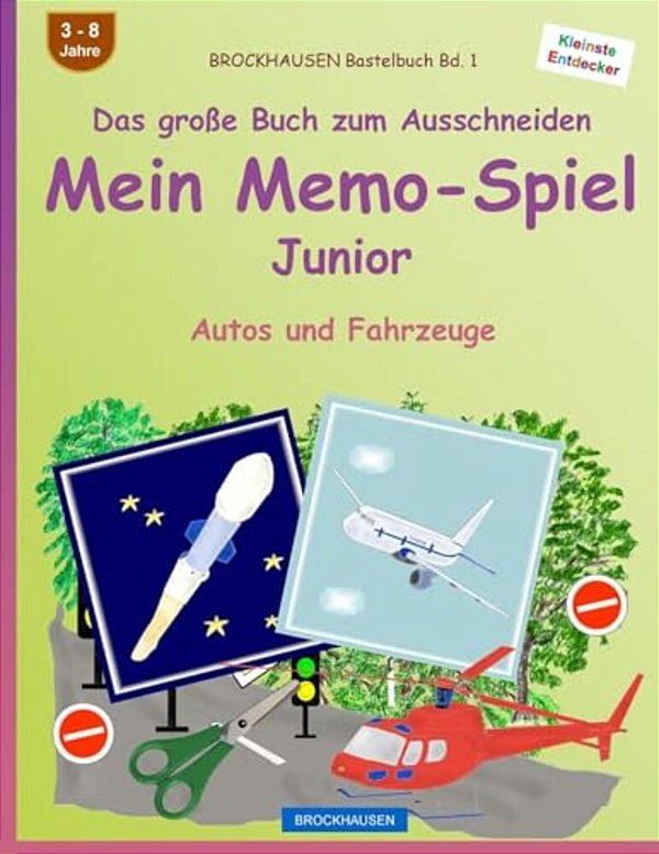 Brockhausen Bastelbuch Bd. 1 - Das Große Buch Zum Ausschneiden - Mein Memo-Spiel Junior: Autos Und Fahrzeuge-..