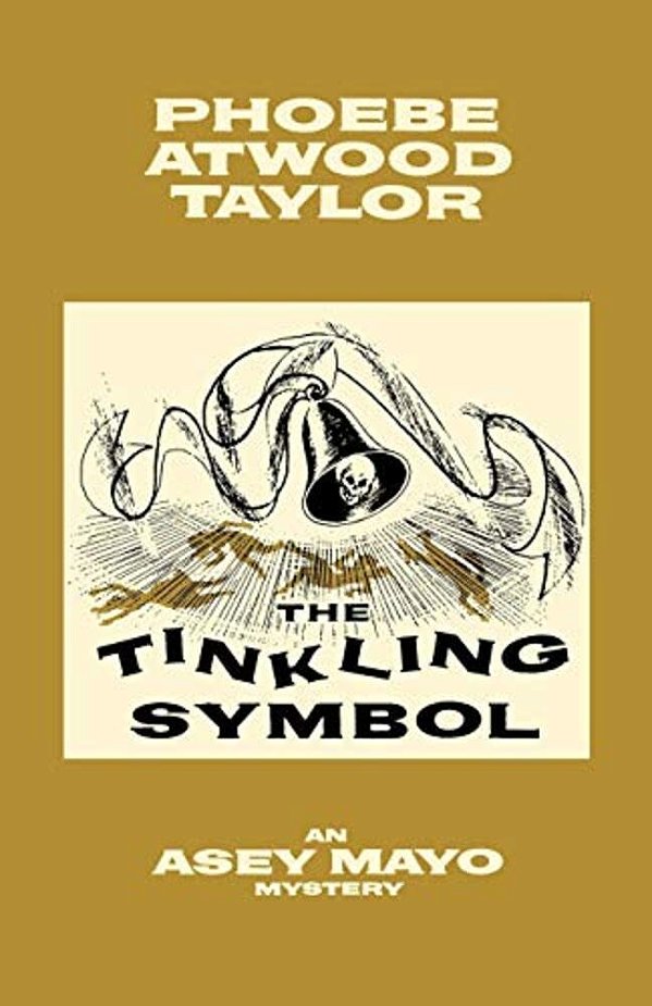 The Tinkling Symbol: An Asey Mayo Cape Cod Mystery-..