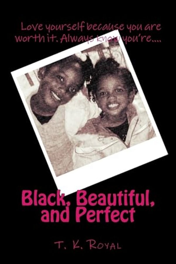 Black, Beautiful, And Perfect-..