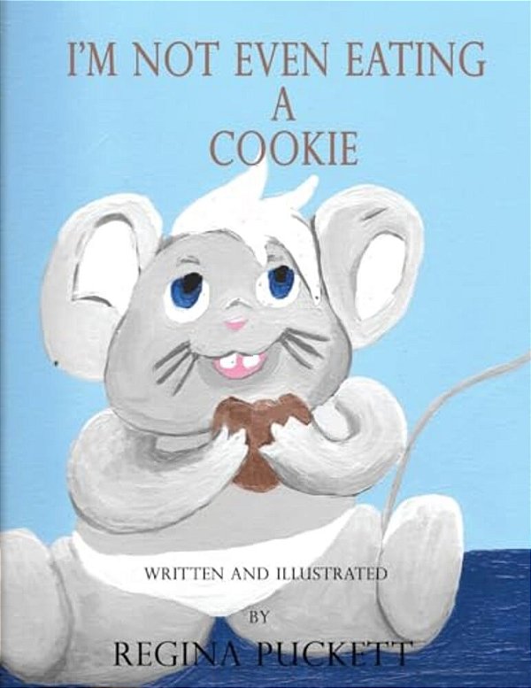 I'm Not Even Eating A Cookie-..