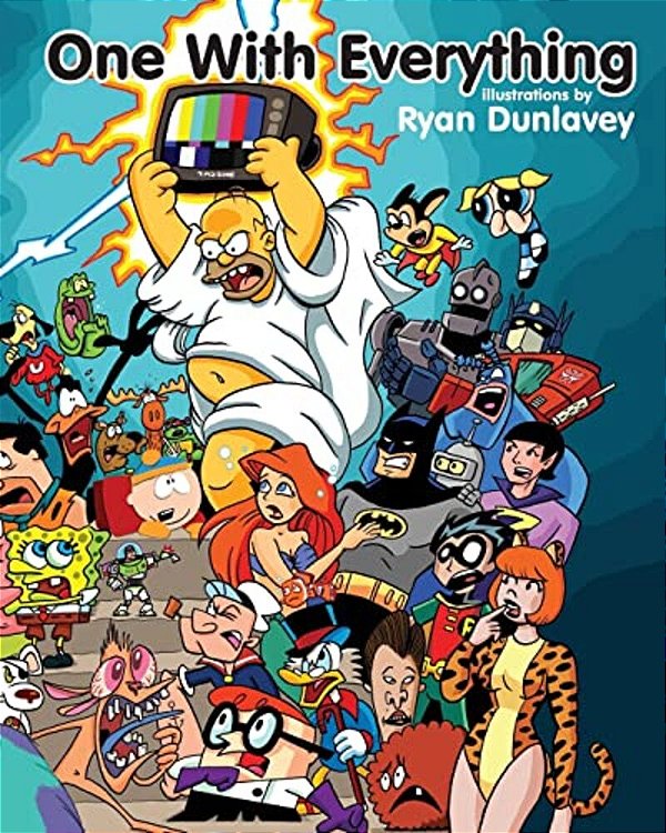 One With Everything: Illustrations By Ryan Dunlavey-..