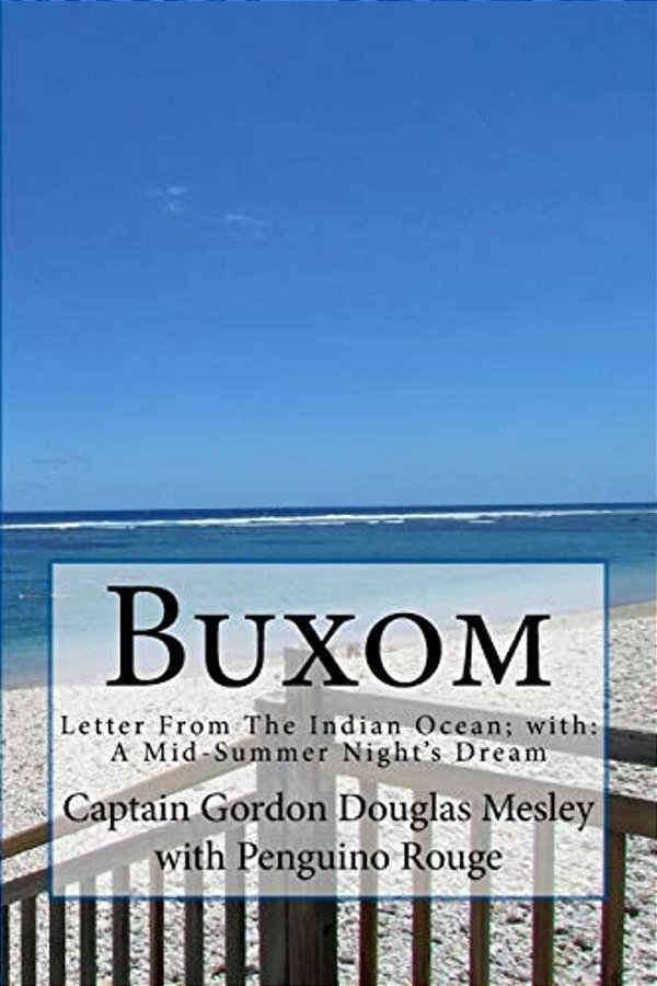 Buxom: Letter From The Indian Ocean; With: A Mid-Summer Night's Dream-..