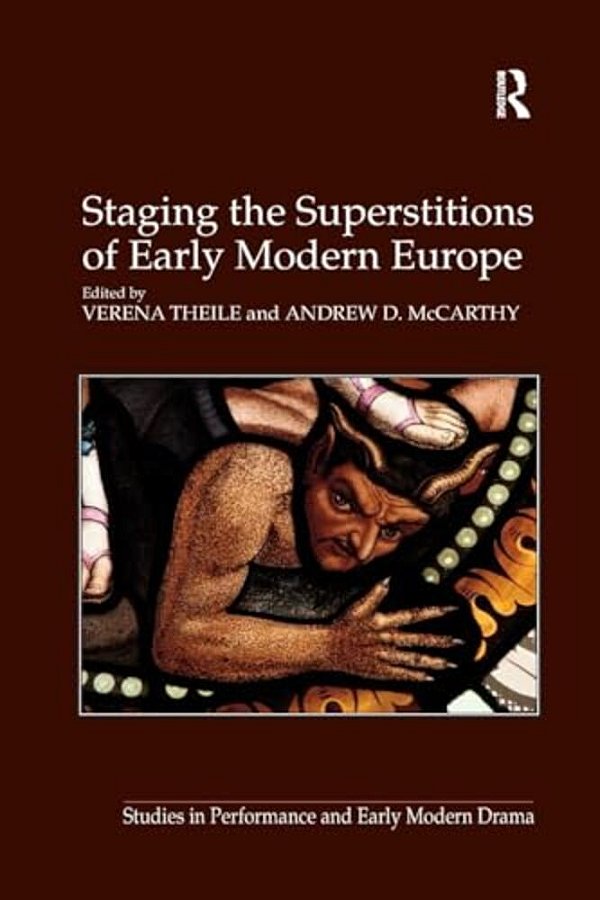 Staging The Superstitions Of Early Modern Europe-..