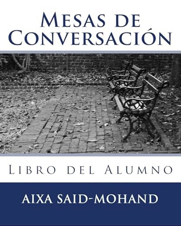 Mesas De Conversación: Libro Del Alumno-..