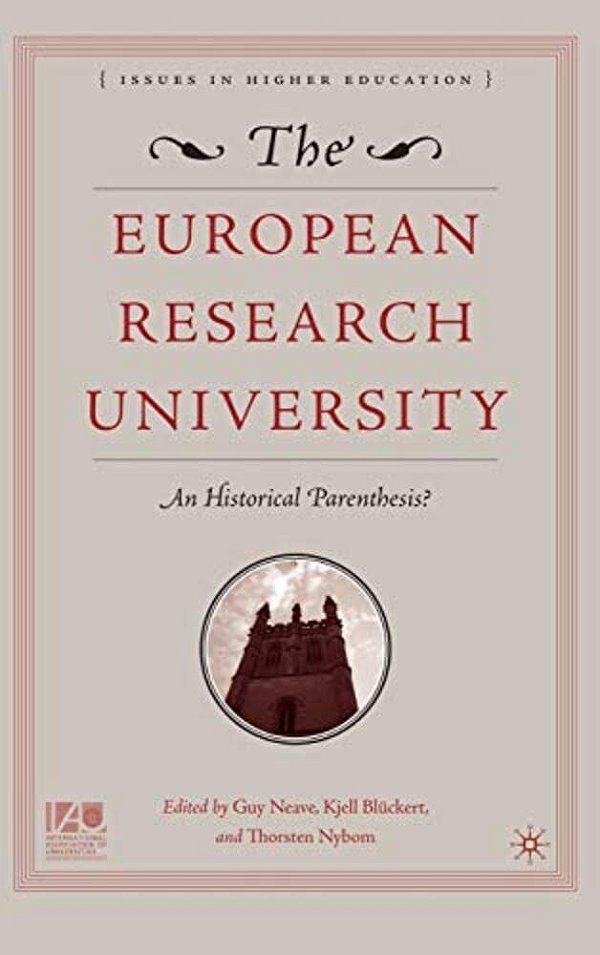 The European Research University: An Historical Parenthesis?-..