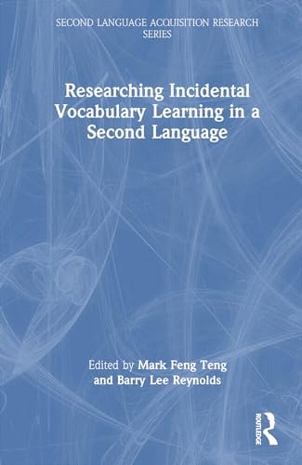 Researching Incidental Vocabulary Learning In A Second Language-..