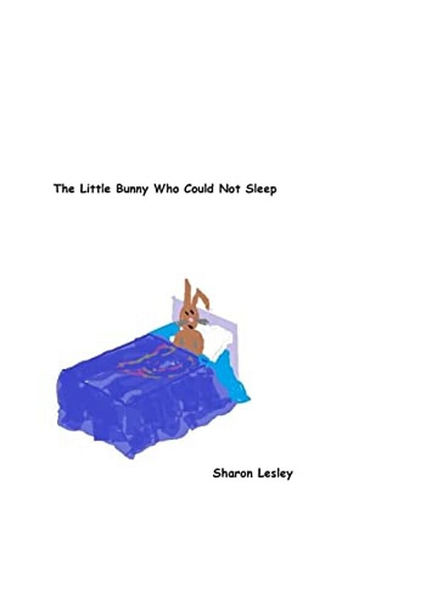 The Little Bunny Who Could Not Sleep-..