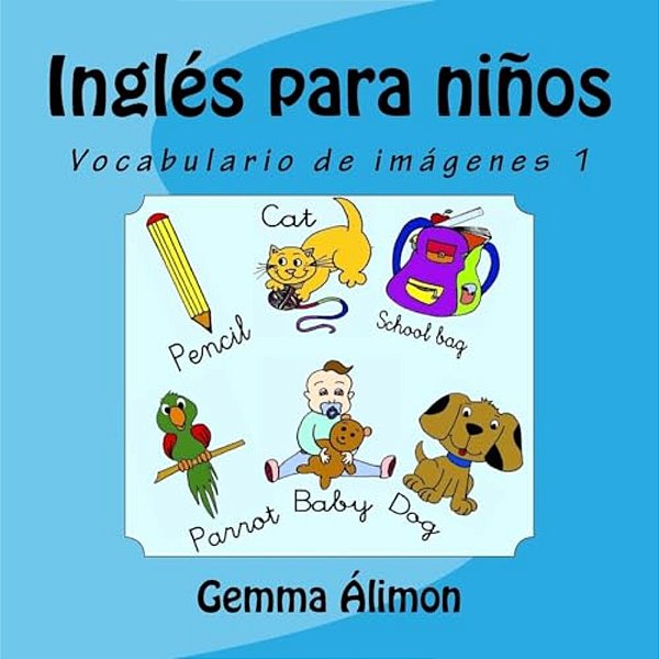 Inglés Para Niños: Vocabulario De Imágenes 1-..
