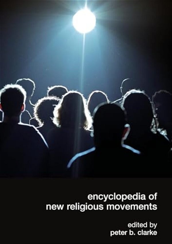 Encyclopedia Of New Religious Movements-..