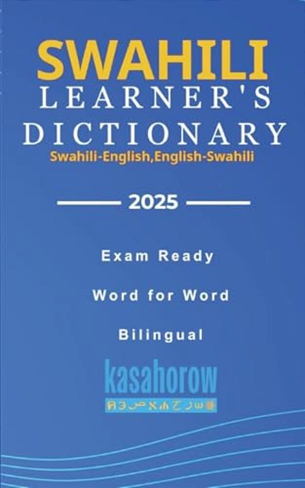 Swahili Learner's Dictionary: Swahili-English, English-Swahili-..