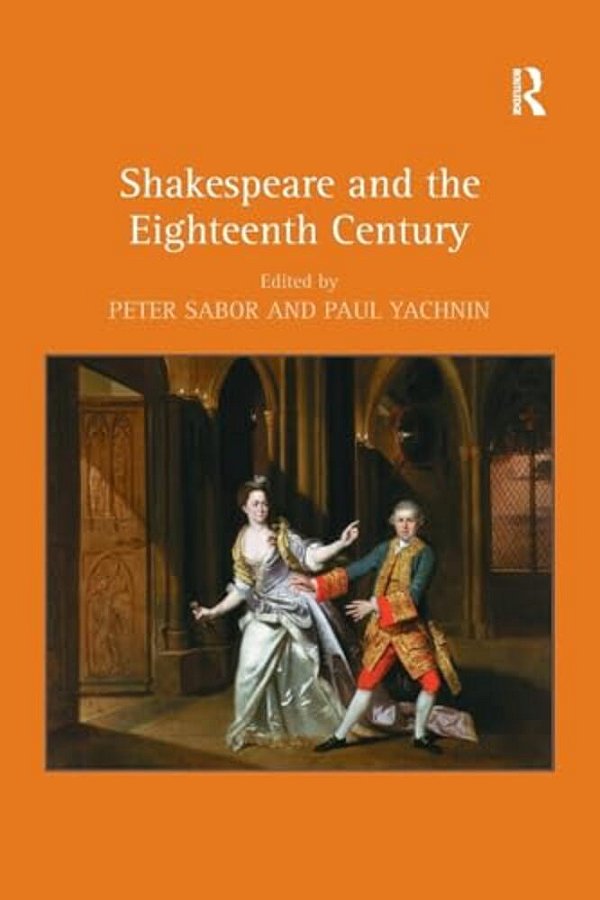 Shakespeare And The Eighteenth Century-..