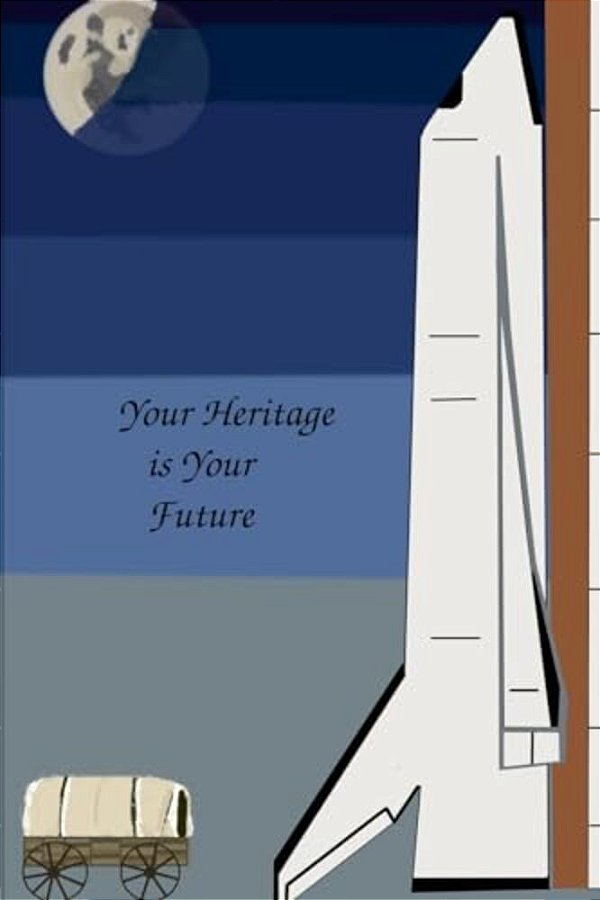 Your Heritage Is Your Future-..