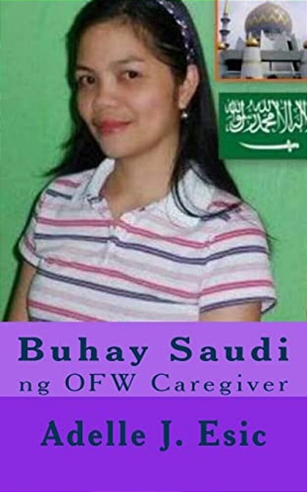 Buhay Saudi: Ng Ofw Caregiver-..