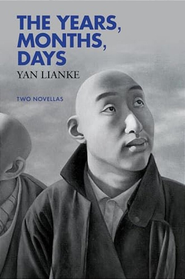 The Years, Months, Days: Two Novellas-..