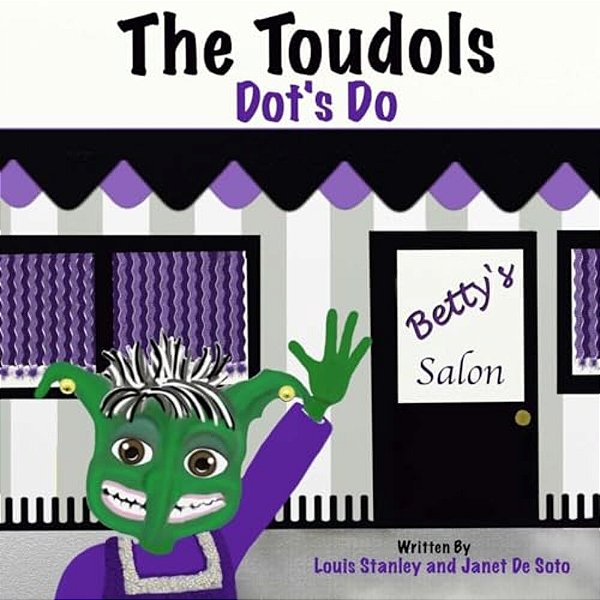The Toudols: Dot's Do-..