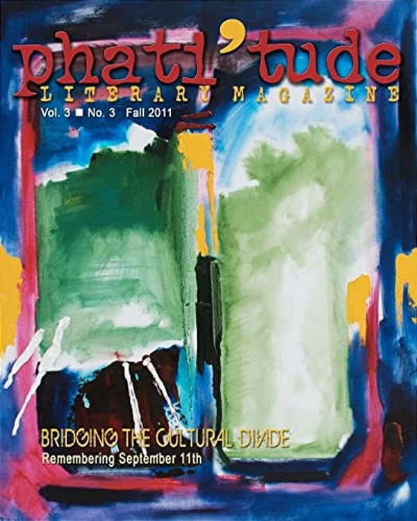 Phati'Tude Literary Magazine: Bridging The Cultural Divide: Remembering September 11Th-..