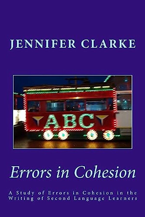 Errors In Cohesion: The Writing Of 28 Eleven Year Olds-..