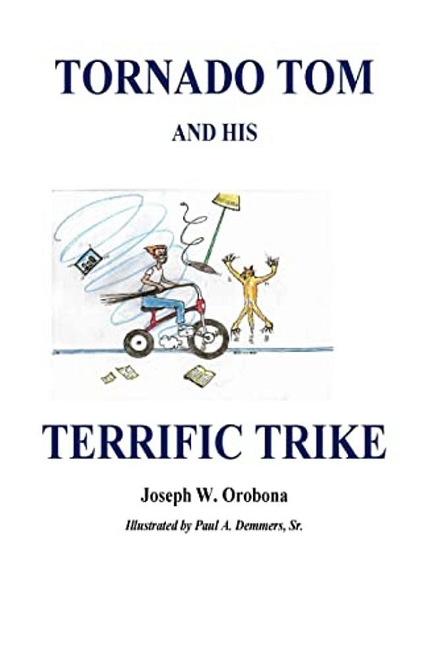 Tornado Tom And His Terrific Trike-..