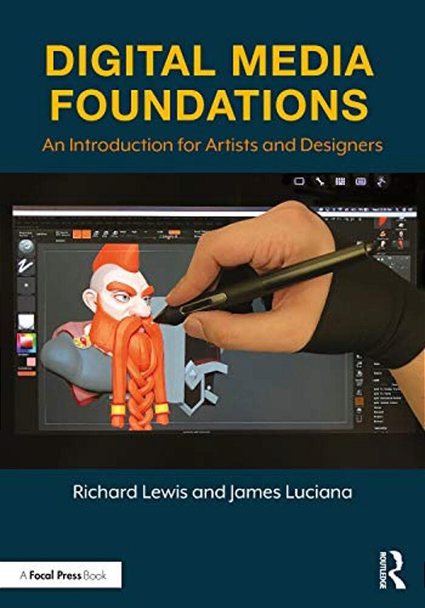 Digital Media Foundations: An Introduction For Artists And Designers-..
