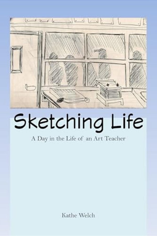 Sketching Life: A Day In The Life Of An Art Teacher-..