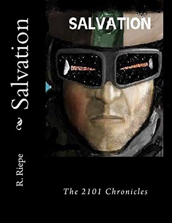 Salvation: The 2101 Chronicles-..