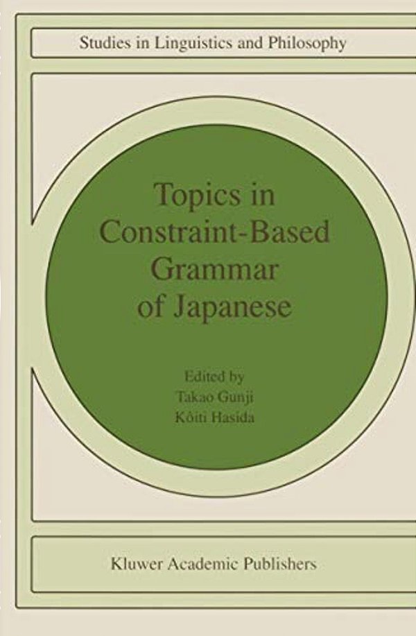 Topics In Constraint-Based Grammar Of Japanese-..