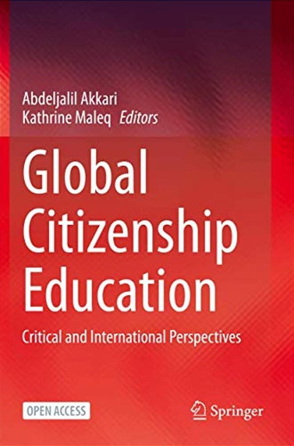 Global Citizenship Education: Critical And International Perspectives-..