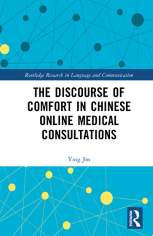 The Discourse Of Comfort In Chinese Online Medical Consultations-..