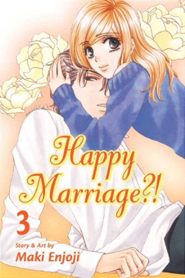 Happy Marriage?!, Vol. 3-..