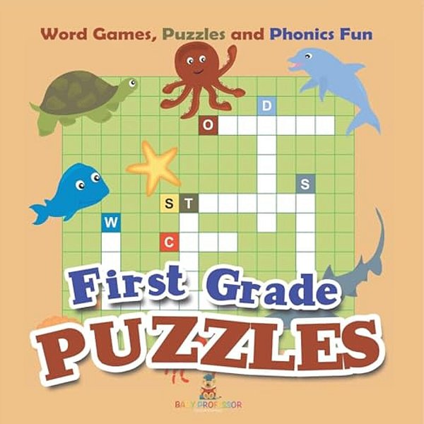 First Grade Puzzles: Word Games, Puzzles And Phonics Fun-..