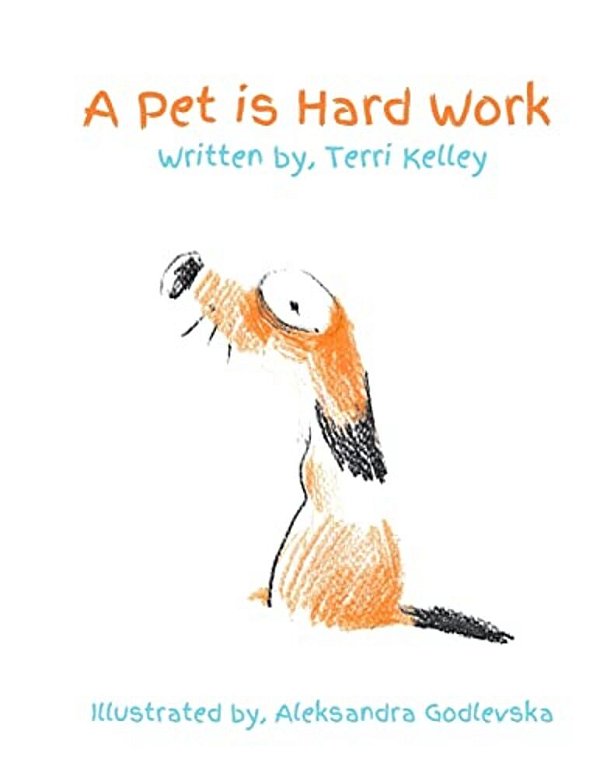 A Pet Is Hard Work!-..