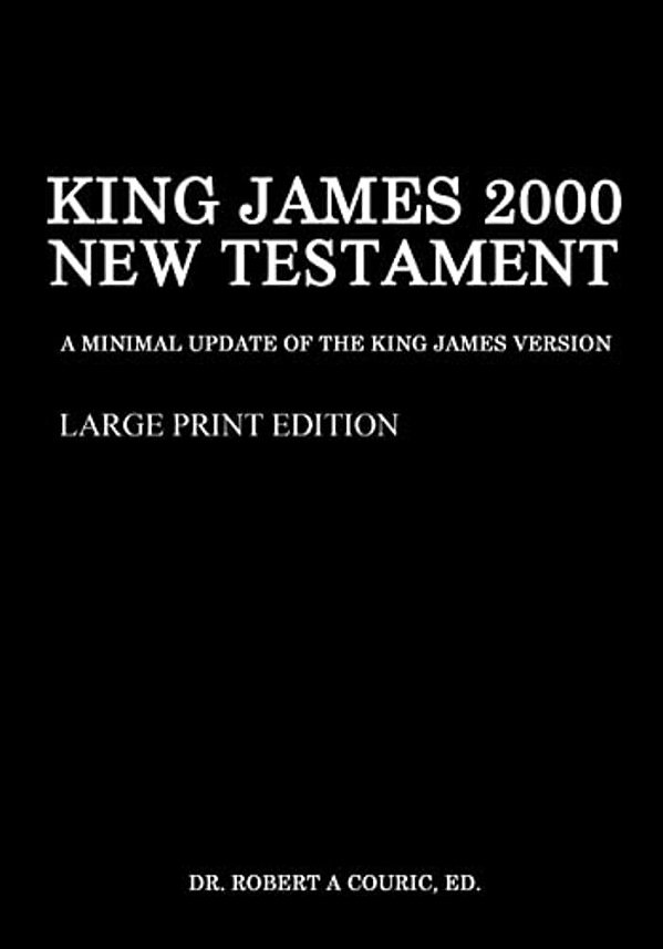 King James 2000 New Testament Large Print Edition-..