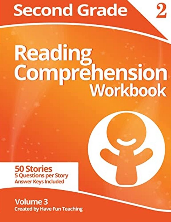 Second Grade Reading Comprehension Workbook: Volume 3-..