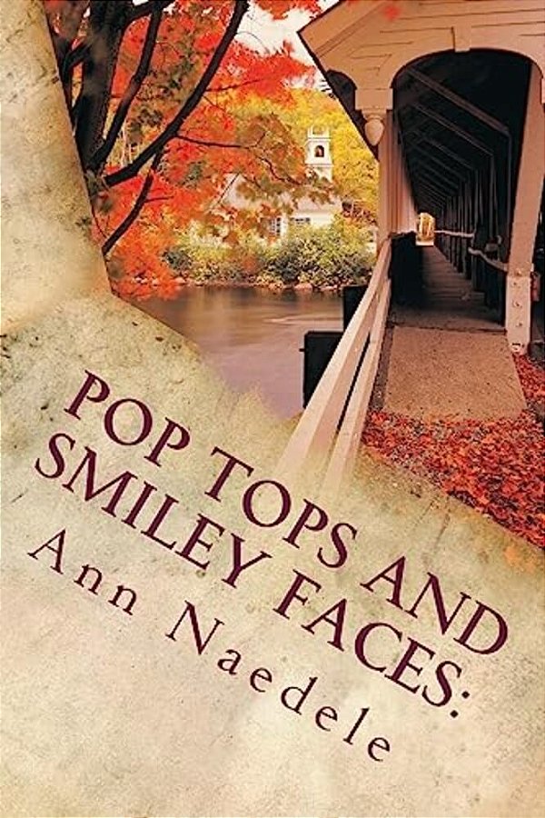 Pop Tops And Smiley Faces:: A Milligan College Mystery-..