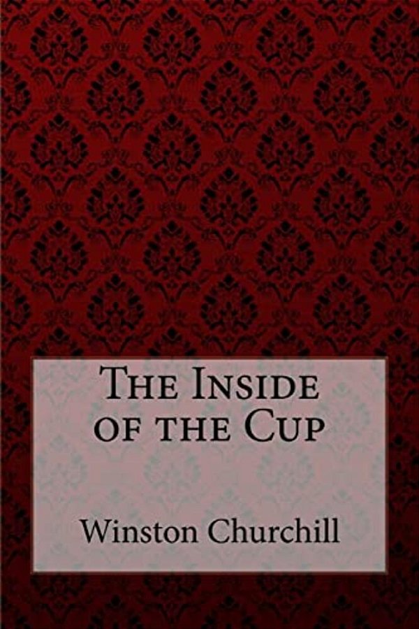 The Inside Of The Cup Winston Churchill-..