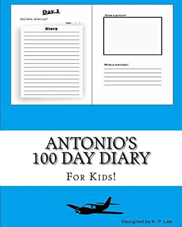 Antonio's 100 Day Diary-..