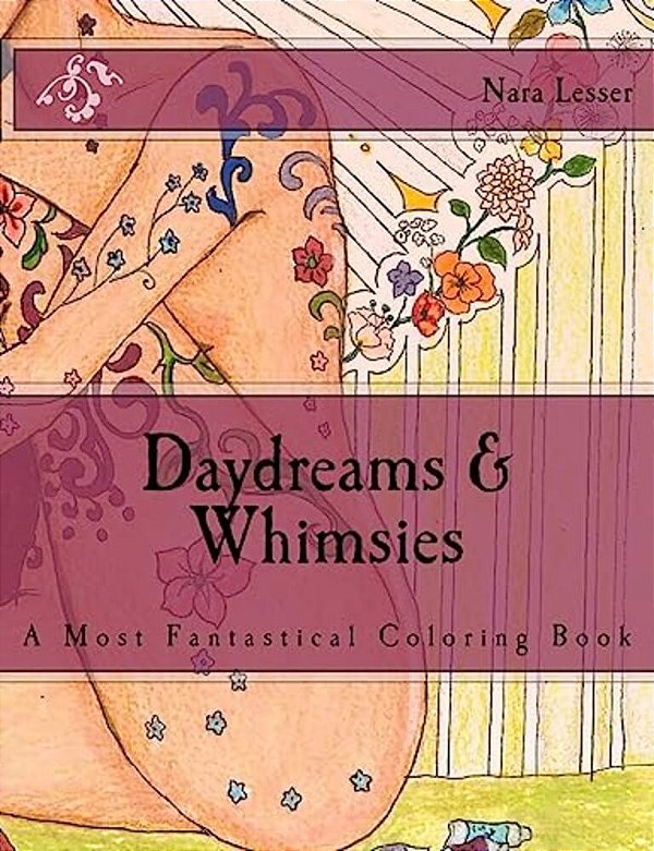 Daydreams & Whimsies: A Most Fantastical Coloring Book-..