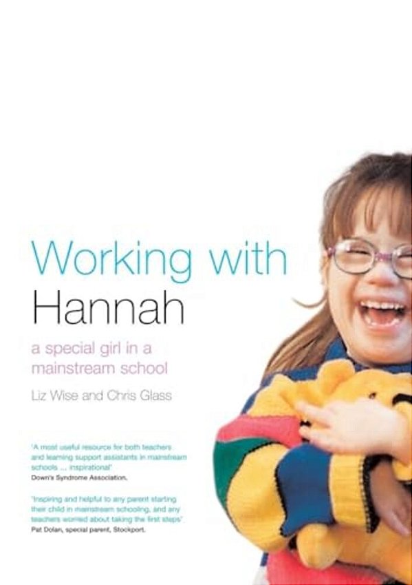 Working With Hannah: A Special Girl In A Mainstream School-..