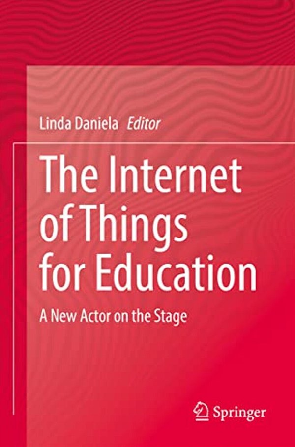 The Internet Of Things For Education: A New Actor On The Stage-..