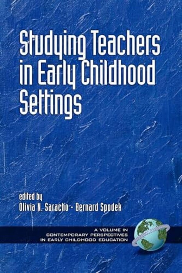 Studying Teachers In Early Childhood Settings (Hc)-..