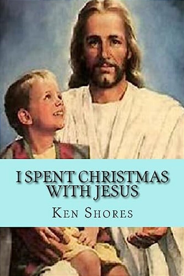 I Spent Christmas With Jesus-..